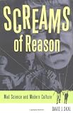 Skal, David J.: Screams of Reason : Mad Science and Modern Culture Skal, David J.: Screams of Reason : Mad Science and Modern Culture
