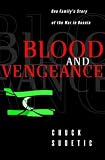 Sudetic, Chuck: Blood and Vengeance: One Family's Story of the War in Bosnia