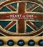 McGuane, James P.: Heart of Oak: A Sailor's Life in Nelson's Navy