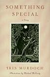 Murdoch, Iris: Something Special: A Story Murdoch, Iris: Something Special: A Story