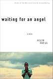 Habila, Helon: Waiting for an Angel Habila, Helon: Waiting for an Angel
