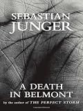 Junger, Sebastian: A Death in Belmont