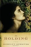 Simonds, Merilyn: The Holding Simonds, Merilyn: The Holding