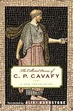 Barnstone, Aliki: Collected Poems of C. P. Cavafy: A New Translation Barnstone, Aliki: Collected Poems of C. P. Cavafy: A New Translation