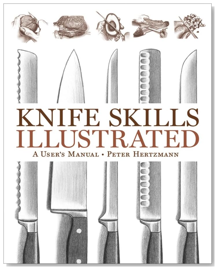 Knife Skills Illustrated: A User's Manual [Hardcover]