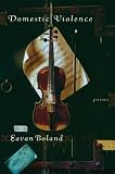 Boland, Eavan: Domestic Violence: Poems