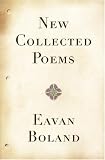 Boland, Eavan: New Collected Poems