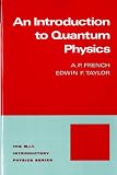 French, A.P.: An Introduction to Quantum Physics