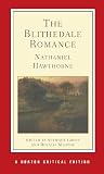 Hawthorne, Nathaniel: The Blithedale Romance Hawthorne, Nathaniel: The Blithedale Romance