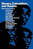 Ajayi, J.F. Ade: Slavery, Colonialism and Racism: Essays Ajayi, J.F. Ade: Slavery, Colonialism and Racism: Essays