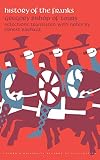 Gregory-Bishop of Tours: History of the Franks
