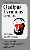 Sophocles: Oedipus Tyrannus; A New Translation. Passages from Ancient Authors. Religion and Psychology Sophocles: Oedipus Tyrannus; A New Translation. Passages from Ancient Authors. Religion and Psychology