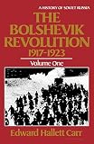 Carr, Edward Hallett: The Bolshevik Revolution, 1917-1923 Carr, Edward Hallett: The Bolshevik Revolution, 1917-1923