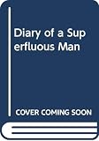 Turgenev, Ivan Sergeevich: Diary of a Superfluous Man