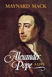 Mack, Maynard: Alexander Pope: A Life
