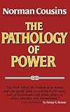 Cousins, Norman: The Pathology of Power Cousins, Norman: The Pathology of Power