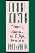 Cocaine Addiction: Treatment, Recovery, and&hellip;