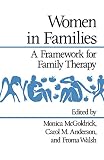 Women in Families: A Framework for Family Therapy (039330776X) by McGoldrick, Monica McGoldrick, Monica: Women in Families: A Framework for Family Therapy