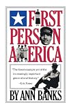 Banks, Ann: First Person America Banks, Ann: First Person America