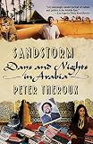 Theroux, Peter: Sandstorms: Days and Nights in Arabia