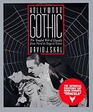 Skal, David J.: Hollywood Gothic: The Tangled Web of Dracula from Novel to Stage and Screen Skal, David J.: Hollywood Gothic: The Tangled Web of Dracula from Novel to Stage and Screen