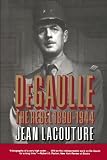 Lacouture, Jean: De Gaulle : The Rebel, 1890-1944 Lacouture, Jean: De Gaulle : The Rebel, 1890-1944