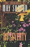 Sarton, May: At Seventy: A Journal Sarton, May: At Seventy: A Journal