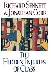 Sennett, Richard: The Hidden Injuries of Class