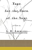 Ammons, A. R.: Tape for the Turn of the Year Ammons, A. R.: Tape for the Turn of the Year
