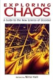 Hall, Nina: Exploring Chaos: A Guide to the New Science of Disorder Hall, Nina: Exploring Chaos: A Guide to the New Science of Disorder
