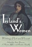 Jeffares, A. Norman: Ireland's Women: Writings Past and Present