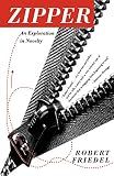 Friedel, Robert: Zipper: An Exploration in Novelty