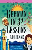 Adrienne: German in 32 Lessons Adrienne: German in 32 Lessons