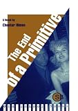 Himes, Chester: The End of a Primitive Himes, Chester: The End of a Primitive