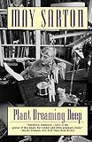 Sarton, May: Plant Dreaming Deep Sarton, May: Plant Dreaming Deep
