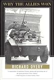 Overy, R. J.: Why the Allies Won