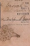 Weiss, David: The Poet's Notebook: Excerpts from the Notebooks of Contemporary American Poets