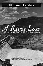 A River Lost: The Life and Death of the&hellip;