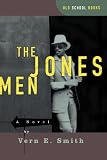 Smith, Vern E.: The Jones Men Smith, Vern E.: The Jones Men