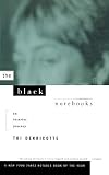 Derricotte, Toi: The Black Notebooks: An Interior Journey Derricotte, Toi: The Black Notebooks: An Interior Journey