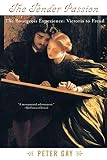 The Bourgeois Experience: Victoria to Freud The Tender Passion (0393319032) by Gay, Peter Gay, Peter: The Bourgeois Experience: Victoria to Freud The Tender Passion