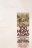White, Deborah Gray: Too Heavy a Load: Black Women in Defense of Themselves 1894-1994 White, Deborah Gray: Too Heavy a Load: Black Women in Defense of Themselves 1894-1994