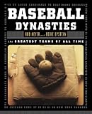 Epstein, Eddie: Baseball Dynasties: The Greatest Teams of All Time Epstein, Eddie: Baseball Dynasties: The Greatest Teams of All Time