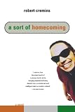 Cremins, Robert: A Sort of Homecoming