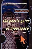 Wertheim, Margaret: Pearly Gates of Cyberspace: A History of Space from Dante to the Internet Wertheim, Margaret: Pearly Gates of Cyberspace: A History of Space from Dante to the Internet