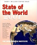 Brown, Lester R.: State of the World 2001: A Worldwatch Institute Report on Progress Toward a Sustainable Society