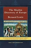 Lewis, Bernard: The Muslim Discovery of Europe