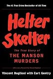 Gentry, Curt: Helter Skelter: The True Story of the Manson Murders Gentry, Curt: Helter Skelter: The True Story of the Manson Murders