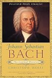 Johann Sebastian Bach: The Learned Musician (0393322564) by Wolff, Christoph Wolff, Christoph: Johann Sebastian Bach: The Learned Musician