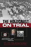 Guttenplan, D. D.: The Holocaust on Trial Guttenplan, D. D.: The Holocaust on Trial